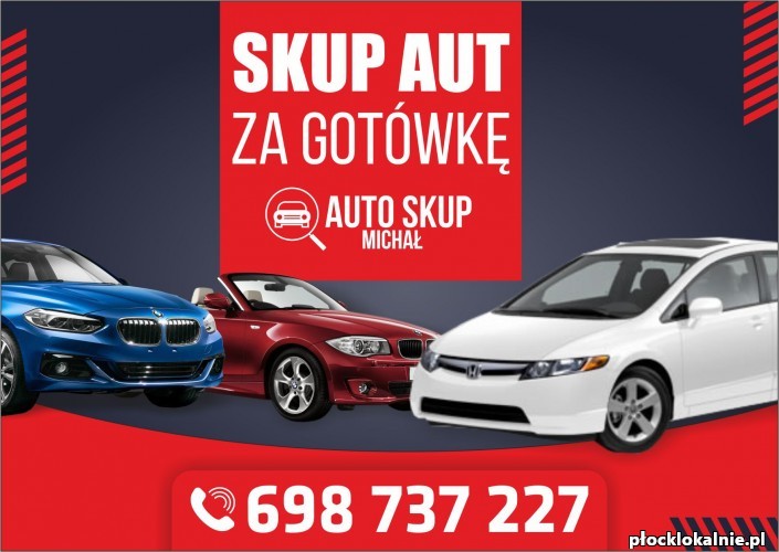 Skup Aut-Skup Samochodów #Płock i okolice# Najwyższe CENY!